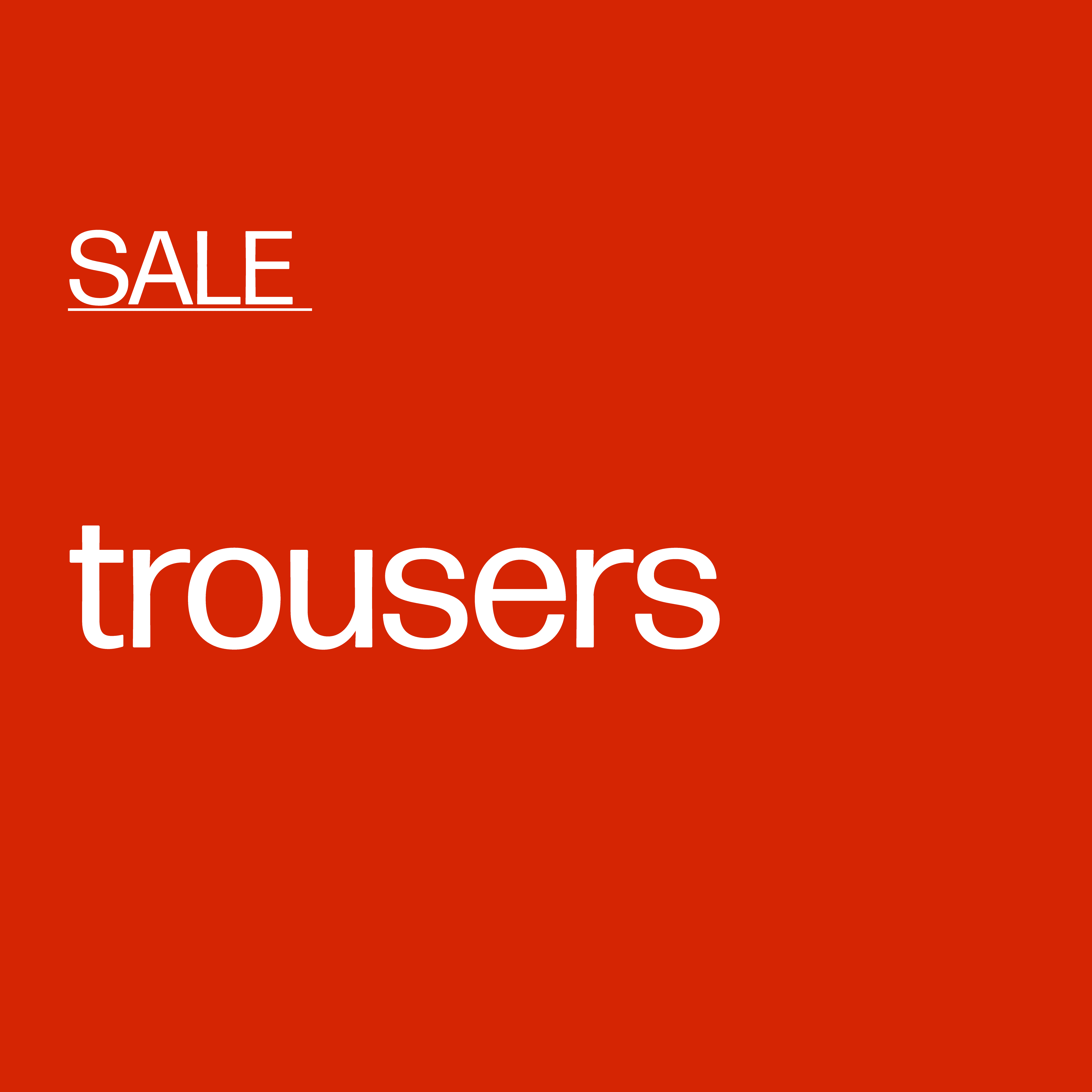 Up To 60% Off Trousers