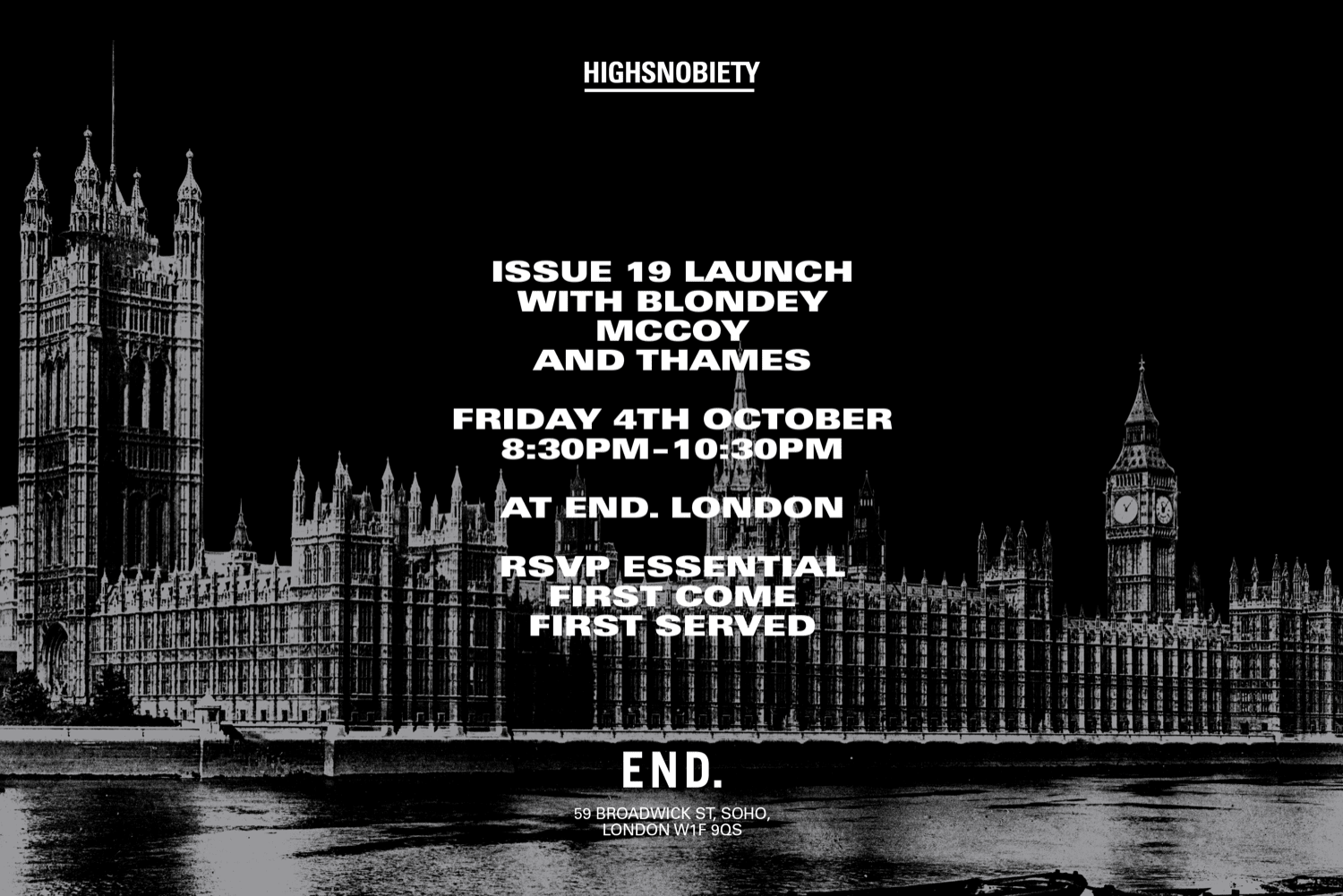 Highsnobiety Issue. 19 Launch with Blondey McCoy & Thames at END. London