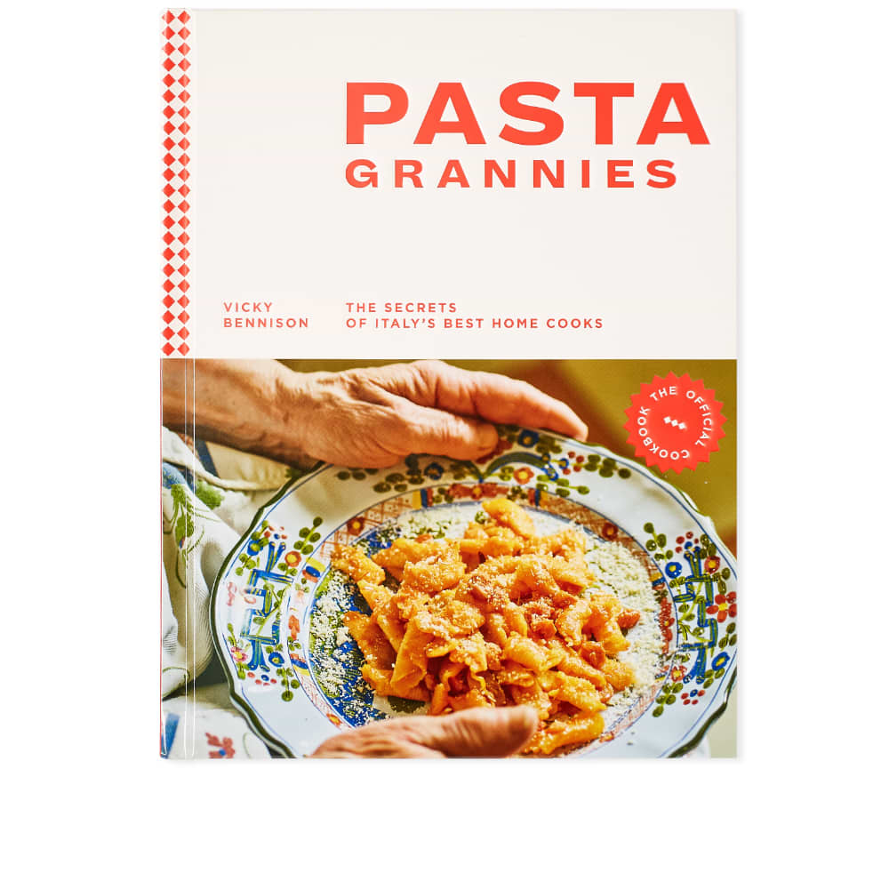 Pasta Grannies The Official Cookbook Vicky Bennison END.