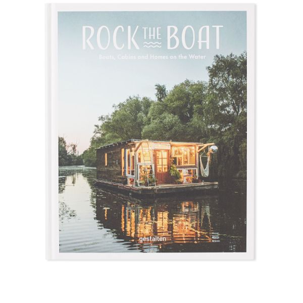 Rock The Boat Boats Cabins Homes On The Water Gestalten End